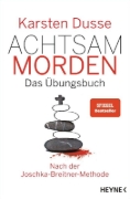 Buchcover und Innenansicht für das Buch: Achtsam morden - Das Übungsbuch nach der Joschka-Breitner-Methode