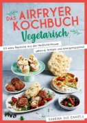 Buchcover und Innenansicht für das Buch: Das Airfryer-Kochbuch: Vegetarisch