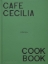 Buchcover und Innenansicht für das Buch: Cafe Cecilia Cookbook