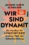 Buchcover und Innenansicht für das Buch: Wir sind Dynamit