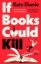 Buchcover und Innenansicht für das Buch: If Books Could Kill