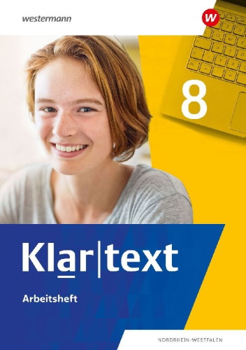 Buchcover und Innenansicht für das Buch: Klartext 8. Arbeitsheft. Differenzierende Ausgabe für Nordrhein-Westfalen