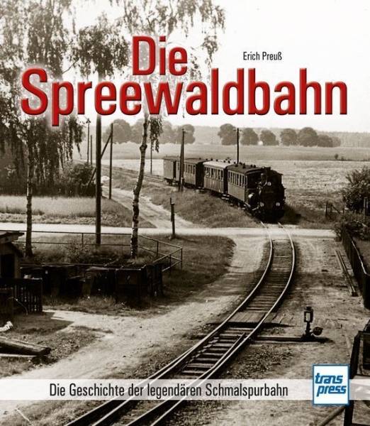 Buchcover und Innenansicht für das Buch: Die Spreewaldbahn