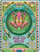 Buchcover und Innenansicht für das Buch: Das unglaubliche Pop-up-Buch - Am Wasser