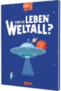 Buchcover und Innenansicht für das Buch: Big Questions Answered: Is there Alien Life in Outer Space?