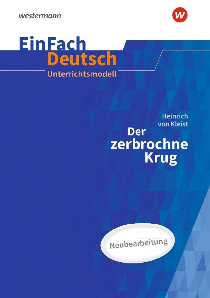 Buchcover und Innenansicht für das Buch: Der zerbrochne Krug (inkl. Variant) - Neubearbeitung Gymnasiale Oberstufe. EinFach Deutsch Unterrichtsmodelle