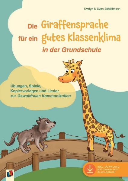 Buchcover und Innenansicht für das Buch: Die Giraffensprache für ein gutes Klassenklima¿ in der Grundschule
