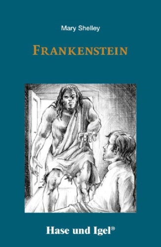 Buchcover und Innenansicht für das Buch: Frankenstein. Schulausgabe