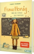 Buchcover und Innenansicht für das Buch: Frau Honig: Frau Honig und die Schule der Fantasie
