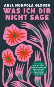 Buchcover und Innenansicht für das Buch: Was ich dir nicht sage