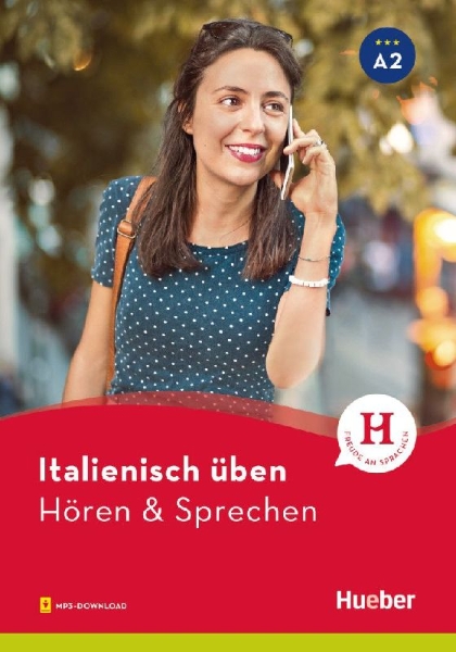 Buchcover und Innenansicht für das Buch: Italienisch üben - Hören & Sprechen A2. Buch mit Audios online