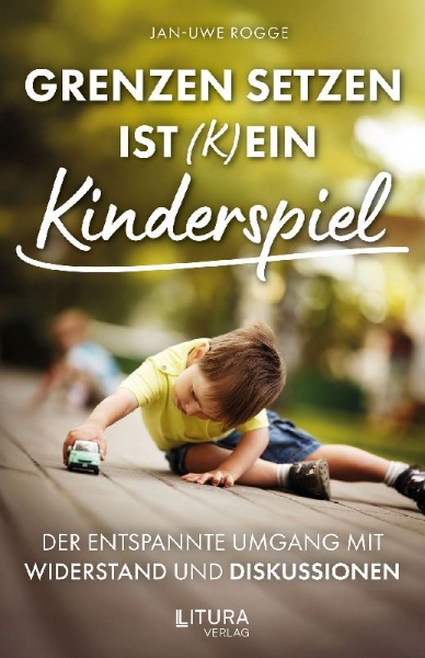 Buchcover und Innenansicht für das Buch: Grenzen setzen ist (k)ein Kinderspiel