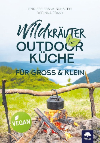 Buchcover und Innenansicht für das Buch: Wildkräuter-Outdoorküche
