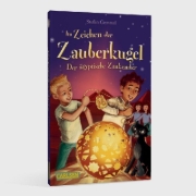 Buchcover und Innenansicht für das Buch: Im Zeichen der Zauberkugel 3: Der ägyptische Zankzauber