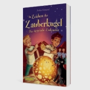 Buchcover und Innenansicht für das Buch: Im Zeichen der Zauberkugel 3: Der ägyptische Zankzauber