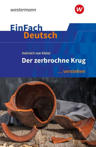 Buchcover und Innenansicht für das Buch: Der zerbrochne Krug (inkl. Variant). EinFach Deutsch ... verstehen