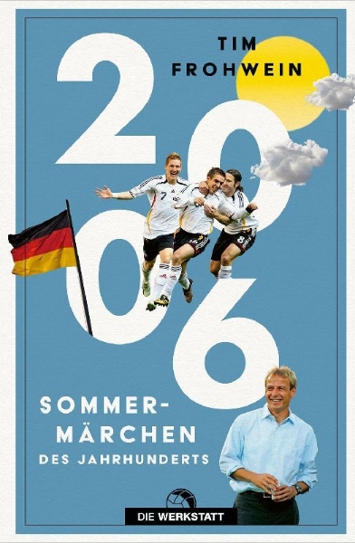 Buchcover und Innenansicht für das Buch: 2006. Sommermärchen des Jahrhunderts