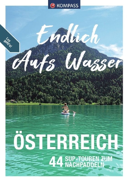 Buchcover und Innenansicht für das Buch: KOMPASS Endlich Aufs Wasser - Österreich