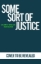 Buchcover und Innenansicht für das Buch: Some Sort of Justice