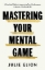 Buchcover und Innenansicht für das Buch: Mastering Your Mental Game