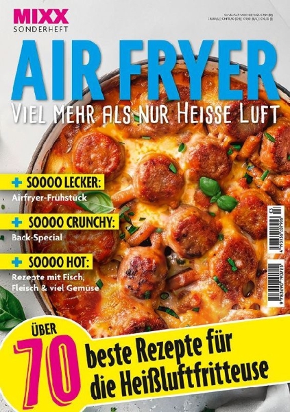 Buchcover und Innenansicht für das Buch: MIXX Airfryer-Spezial: Über 70 Rezepte für die Heißluftfritteuse Heft 03/2025