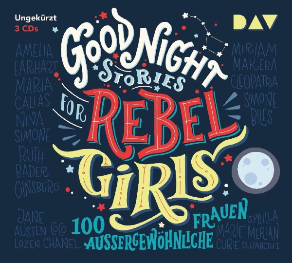 Buchcover und Innenansicht für das Buch: Good Night Stories for Rebel Girls - 100 außergewöhnliche Frauen