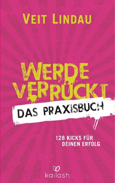 Buchcover und Innenansicht für das Buch: Werde verrückt - Das Praxisbuch