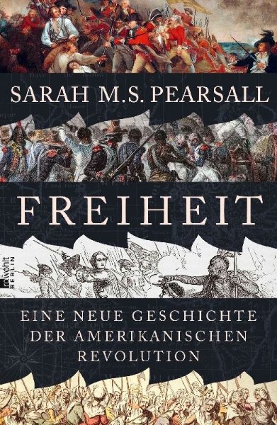 Buchcover und Innenansicht für das Buch: FREEDOM ROUND THE GLOBE: A World History of the American Revolution