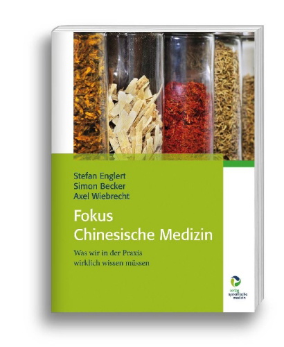 Buchcover und Innenansicht für das Buch: Fokus Chinesische Medizin
