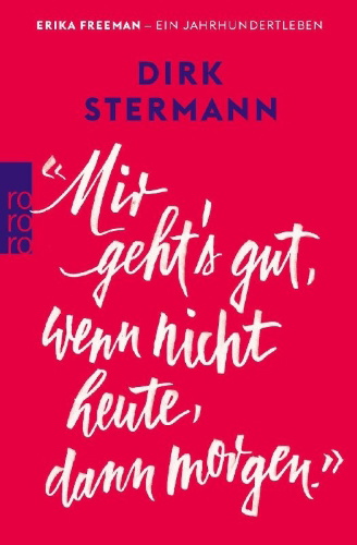 Buchcover und Innenansicht für das Buch: 'Mir geht's gut, wenn nicht heute, dann morgen.'