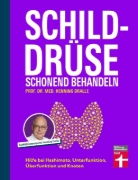 Buchcover und Innenansicht für das Buch: Schilddrüse schonend behandeln
