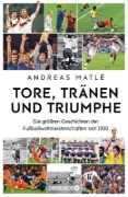 Buchcover und Innenansicht für das Buch: Tore, Tränen und Triumphe