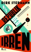 Buchcover und Innenansicht für das Buch: Die Republik der Irren