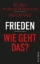 Buchcover und Innenansicht für das Buch: Frieden - Wie geht das?