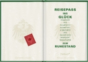 Buchcover und Innenansicht für das Buch: Reisepass ins Glück - Zum Ruhestand