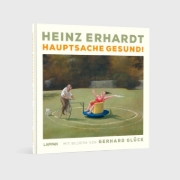Buchcover und Innenansicht für das Buch: Heinz Erhardt: Hauptsache gesund!
