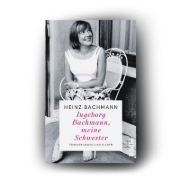 Buchcover und Innenansicht für das Buch: Ingeborg Bachmann, meine Schwester