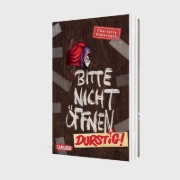Buchcover und Innenansicht für das Buch: Bitte nicht öffnen 3: Durstig!