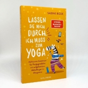 Buchcover und Innenansicht für das Buch: Lassen Sie mich durch, ich muss zum Yoga