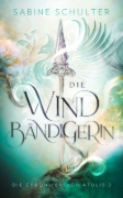 Buchcover und Innenansicht für das Buch: Die Windbändigerin - Die Chroniken von Atulis 3