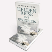 Buchcover und Innenansicht für das Buch: Heldenreise ins ewige Eis