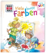 Buchcover und Innenansicht für das Buch: WAS IST WAS Meine Welt Band 19 Viele bunte Farben