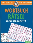 Buchcover und Innenansicht für das Buch: Sei schlau wie Einstein! - Wortsuchrätsel in Großschrift