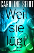Buchcover und Innenansicht für das Buch: Weil sie lügt