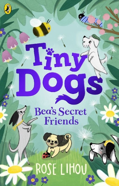 Buchcover und Innenansicht für das Buch: Tiny Dogs: Bea's Secret Friends