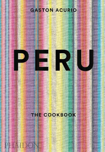 Buchcover und Innenansicht für das Buch: Peru: The Cookbook