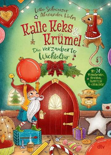 Buchcover und Innenansicht für das Buch: Kalle Keks & Krümel - Die verzauberte Wichteltür