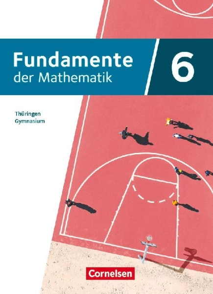 Buchcover und Innenansicht für das Buch: Fundamente der Mathematik 6. Schuljahr. Thüringen - Schülerbuch