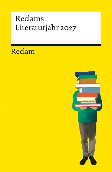 Buchcover und Innenansicht für das Buch: Reclams Literaturjahr 2027
