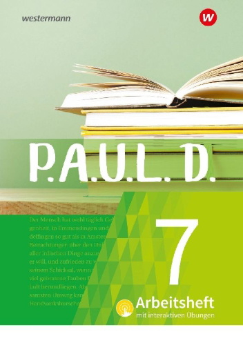 Buchcover und Innenansicht für das Buch: P.A.U.L. D. (Paul) 7. Arbeitsheft interaktiven Übungen. Für Gymnasien und Gesamtschulen - Neubearbeitung